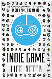 Indie Game: Life After