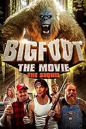 Bigfoot: The Movie - The Sequel