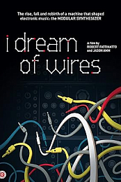 I Dream of Wires