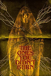 The Ones You Didn't Burn