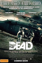 Only the Dead