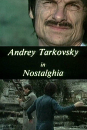 Andrey Tarkovsky in Nostalghia