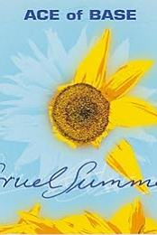 Ace of Base: Cruel Summer (European Version)