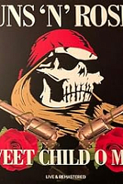 Guns N' Roses: Sweet Child O' Mine
