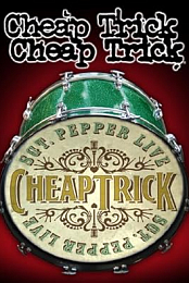 Cheap Trick: Sgt. Pepper Live