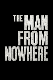 The man from nowhere