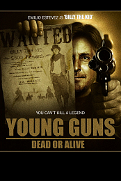 Young Guns: Dead or Alive
