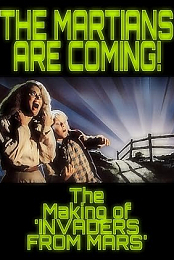 Invaders From Mars The Martians Are Coming The Making O