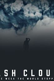Ash Cloud: The Week the World Stopped