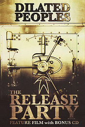 Dilated Peoples: The Release Party