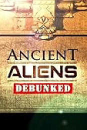 Ancient Aliens Debunked