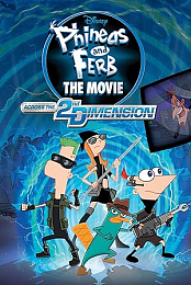 Phineas e Ferb Atrav&eacute;s da 2&ordf; Dimens&atilde;o (2011 /