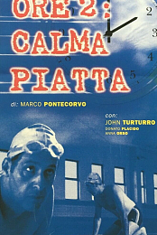 Ore 2: Calma piatta