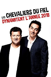 Les Chevaliers du fiel dynamitent l'annee 2018