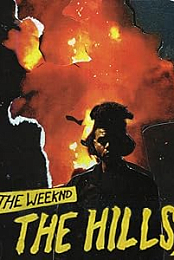 The Weeknd: The Hills