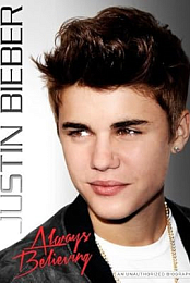 Justin Bieber: Always Believing