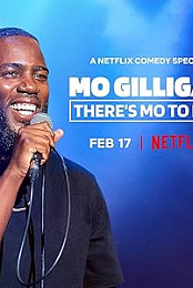 Mo Gilligan: There's Mo to Life