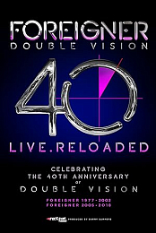 Foreigner Double Vision 40 Live.Reloaded