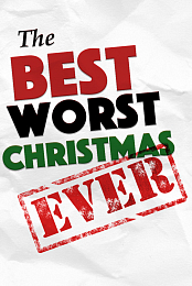 The Best Worst Christmas Ever