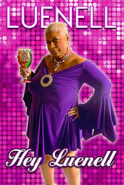 Luenell: Hey Luenell