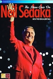 Neil Sedaka: The Show Goes On - Live at The Royal Albert Hall