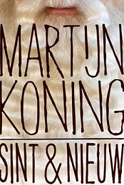 Martijn Koning: Sint & nieuw