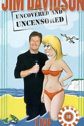 Jim Davidson - Uncovered & Uncensored