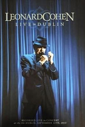 Leonard Cohen: Live in Dublin