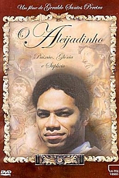 Aleijadinho - Paixao, Gloria e Suplicio