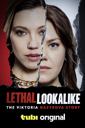 Lethal Lookalike: The Viktoria Nasyrova Story