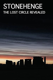 Stonehenge: The Lost Circle Revealed