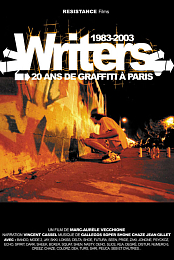 Writers: 20 ans de graffiti a Paris