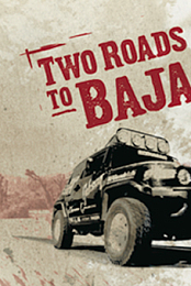 Two Roads to Baja