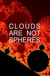 Clouds Are Not Spheres: The Life and Work of a Maverick Mathematician