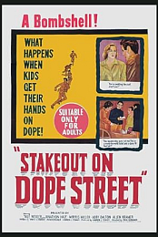 Stakeout on Dope Street