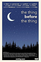 The Thing Before the Thing