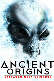 Ancient Origins: Extraordinary Evidence