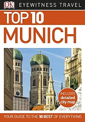 Top 10 Munich (DK Eyewitness Top 10 Travel Guide), 2nd Edition