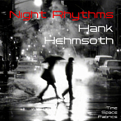 [Jazz] Hank Hehmsoth - Night Rhythms 2024 FLAC (Jamal The Moroccan)