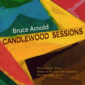 Bruce Arnold - Bruce Arnold Candlewood Sessions (2025)