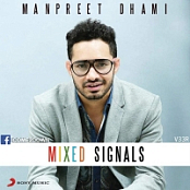 [C2D] Mixed Signals - Manpreet Dhami [2015-MP3-320-Kbps-VBR-iTunes-RIP]