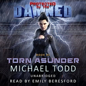 Protected by the Damned, 1: Torn Asunder - Michael Todd - 2018 (Fantasy) [Audiobook] (miok) [WWRG]