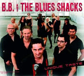 B.B. & THE BLUES SHACKS - UNIQUE TASTE (2008)
