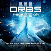 ORBS, Book 3: Orbs III: Redemption - Nicholas Sansbury Smith - 2018 (Sci-Fi) [Audiobook] (miok) [WWRG]