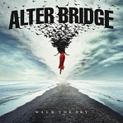 Alter Bridge - 2019 - Walk The Sky