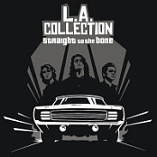L.A. COLLECTION - STRAIGHT TO THE BONE (EP) (2013)