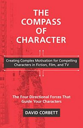 The Compass of Character: Creating Complex Motivation for Compelling Characters in Fiction, Film, and TV [NulledPremium]
