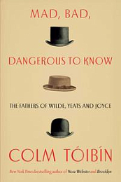 Mad, Bad, Dangerous to Know by Colm Toibin (.epub)