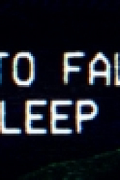 Try To Fall Asleep