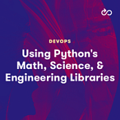 [ FreeCourseWeb ] Using Python's Math, Science, and Engineering Libraries